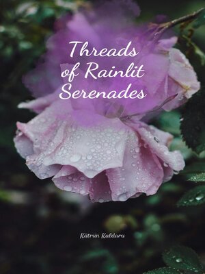 cover image of Threads of Rainlit Serenades
